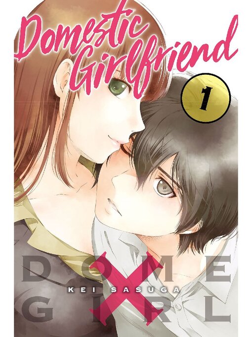 Title details for Domestic Girlfriend, Volume 1 by Kei Sasuga - Available